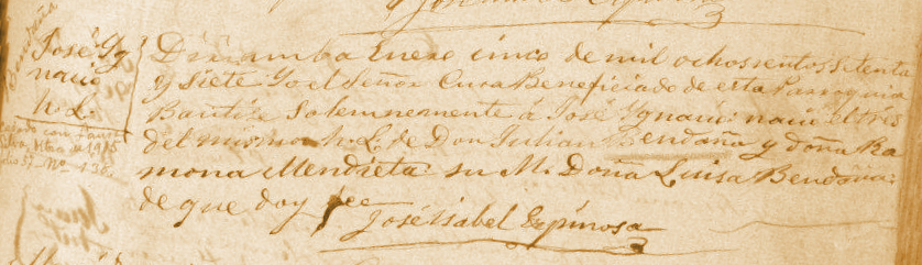 Anotación de bautismo de don Ignacio Bendaña Mendieta Anotación de bautismo de don Ignacio Bendaña Mendieta